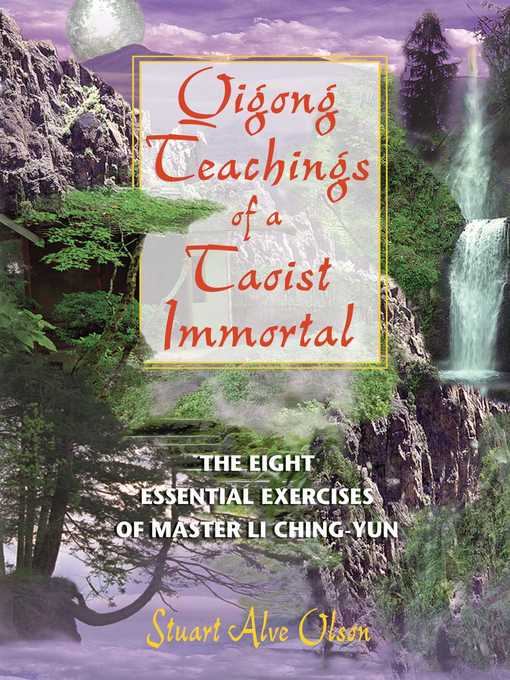 Title details for Qigong Teachings of a Taoist Immortal by Stuart Alve Olson - Available